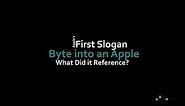What's the Meaning Behind Apple's First Company Slogan - Byte into an Apple?