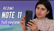 Redmi Note 11 Full Review: Should you buy it?