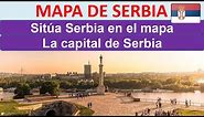 Mapa de Serbia. Capital de Serbia