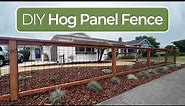 DIY Hog Panel Fence | 77