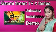 #Mi X Series 108 cm (43 inch) Ultra HD (4K) LED Smart Google Tv | Unboxing | Demo & Installation.