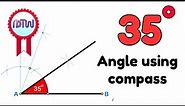 How to construct 35-degree angle using compass