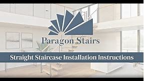 Paragon Stairs - Straight Staircase Video Installation Instructions