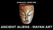 ANCIENT ALIENS in MAYAN ART: Stunning Mexican Artefacts. ArtAlienTV 1080p