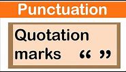 QUOTATION MARKS | English grammar | How to use punctuation correctly