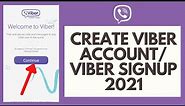 How to Create Viber Account | Viber Sign up 2021 | Viber App Login