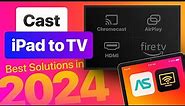 Cast iPad to TV Made Simple: AirPlay, Chromecast, Fire TV, and HDMI Tutorial