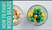 How to paint Wood Beads the Easy Way!