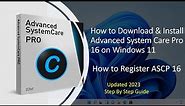 How to Download & Install Advanced System Care Pro 16 on Windows 11 & 10 !! Register ASCP !! [2023]