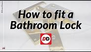How to fit a bathroom lock
