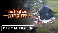 The Touhou Empires - Official Trailer