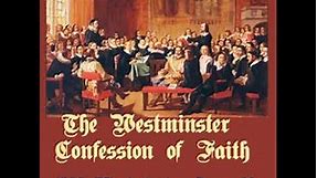 The Westminster Confession of Faith by read by rebread | Full Audio Book