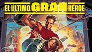 El Ultimo Gran Heroe (Latino)