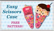 DIY Scissor case || Scissor Keep || FREE PATTERN || Full Tutorial with Lisa Pay