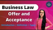 Offer and Acceptance | Indian Contract Act 1872 | Business Laws | Study at Home with me