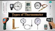 Types of Thermometer - Uses of Thermometer - Thermometer Types