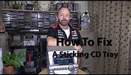 How To Fix A Sticking Stereo CD Tray W/Paul Henderson 2/2019