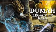 Legacy of Kain | Dumah - A Character Study