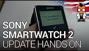 Sony Smartwatch 2 Major Update Walk Through
