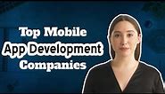 Top 5 Mobile App Development Companies in 2023