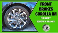 How To Change Front Brakes [Toyota Corolla iM 2017-2018]