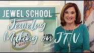 Jewel School: Jewelry Making on JTV