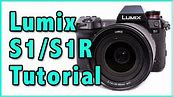 Panasonic Lumix S1| S1R /S1H Training Tutorial Overview