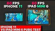 iPad Mini 6 60 FPS Vs iPhone 11 60 FPS PUBG Mobile Test