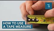 Tape Measure Tips And Tricks