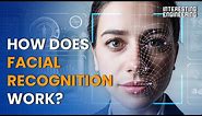 How does facial recognition work?