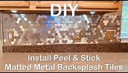 DIY Install Peel & Stick Matted Metal Backsplash Tiles