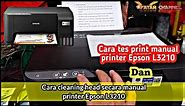 Cara cleaning head dan tes print manual printer Epson L3210