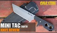 Cold Steel Mini Tac Tanto Neck Knife Review OsoGrandeKnives