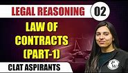 Legal reasoning 02 | Law of Contracts (Part-1) | CLAT
