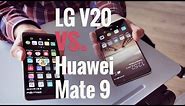 Huawei Mate 9 vs. LG V20 flagship phablet battle