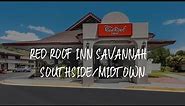 Red Roof Inn Savannah – Southside/Midtown Review - Savannah , United States of America