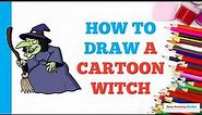 How to Draw a Cartoon Witch: Easy Step by Step Drawing Tutorial for Beginners