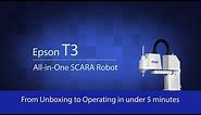 Epson T3 SCARA Robot | Unboxing to Operating in under 5 minutes