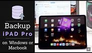 Backup iPad Pro on Windows PC or MacBook (Pro/Air)