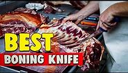 Best Boning Knife in 2021 – Check Our Top Selection of Boning Knives!