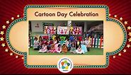 Cartoons Day... - Stepping Stones Play School - Harni