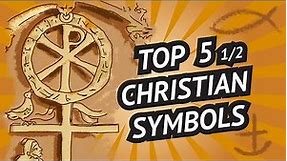 TOP 5.5 Christian Symbols • Familiar and Unknown • Can we recognise them?