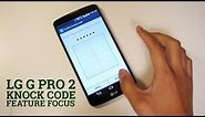LG G Pro 2: Knock Code - Feature Focus