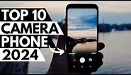 TOP 10 Best Camera Phone 2024.
