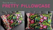 Sew a Pretty Pillowcase