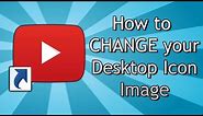 How to CHANGE your Desktop Icon Image - FREE Software (Windows)