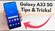 Samsung Galaxy A33 5G - Tips and Tricks! (Hidden Features)