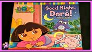 DORA THE EXPLORER "GOOD NIGHT, DORA!" - Read Aloud - Storybook for kids, children