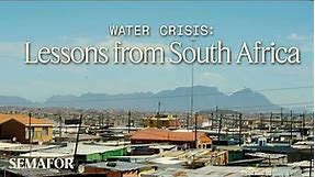 Water crisis: Lessons from South Africa