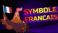 Pourquoi le coq est un symbole Français ?